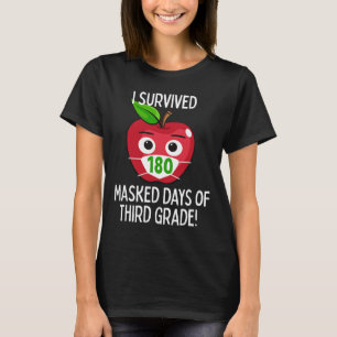 Letzter Schultag 180 Maskierte Tage der dritten Kl T-Shirt