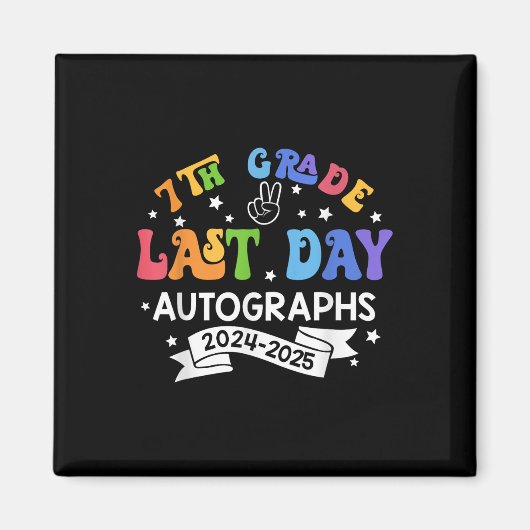 Letzter Schultag 2025 7th Grade Autograph G Magnet (Vorne)