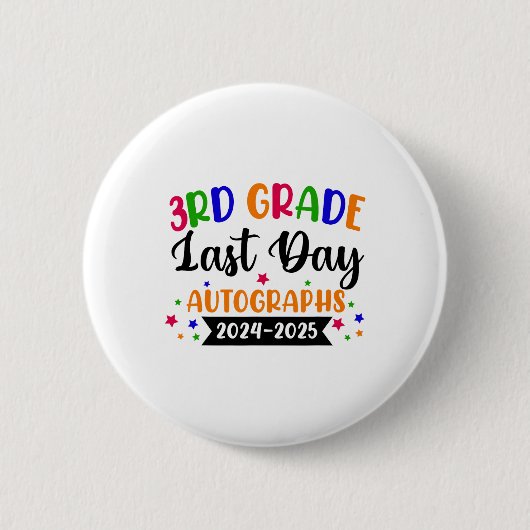 Letzter Schultag 2025 Autograph 3rd Grade G Button (Vorderseite)