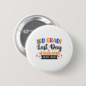 Letzter Schultag 2025 Autograph 3rd Grade G Button (Vorne & Hinten)