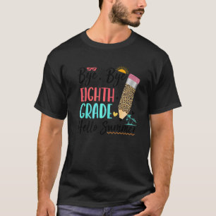 Letzter Schultag ab 8. Klasse Hallo Sommer T-Shirt
