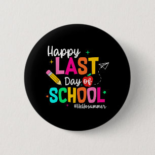 Letzter Schultag Abschluss Lehrer Schüler Button