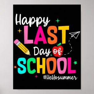 Letzter Schultag Abschluss Lehrer Student Poster