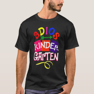 Letzter Schultag Adios Kindergarten Abschluss K T-Shirt