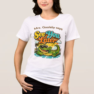 Letzter Schultag Bis Bald Alligator Anpassbar Tri-Blend Shirt