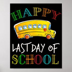 Letzter Schultag Busfahrer Schüler Lehrer Sommer Poster