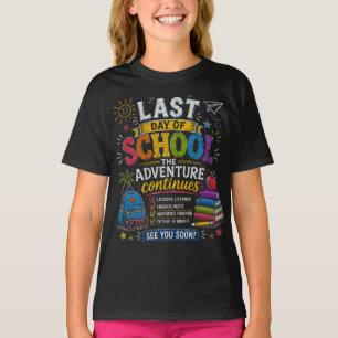 Letzter Schultag Die Abenteuer gehen weiter T-Shirt
