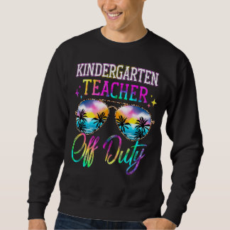 Letzter Schultag für Kindergartenlehrer von Du Sweatshirt