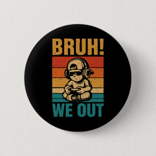 Letzter Schultag Gamer Gaming Bruh Wir Sind Frei S Button