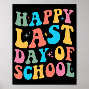 Letzter Schultag Groovy für Lehrer und Schüler Poster