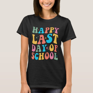 Letzter Schultag Groovy für Lehrer und Schüler  T-Shirt
