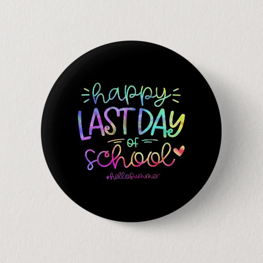 Letzter Schultag Hallo Sommer Schüler und unterric Button (Vorderseite)