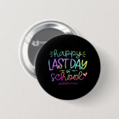 Letzter Schultag Hallo Sommer Schüler und unterric Button (Vorne & Hinten)