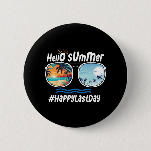 Letzter Schultag Hallo Sommer Sungles Beach 1 Button (Vorderseite)