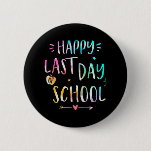Letzter Schultag Lehrer Frauen Kinder Button