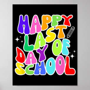 Letzter Schultag Lehrer Schüler Abschluss 5 Poster