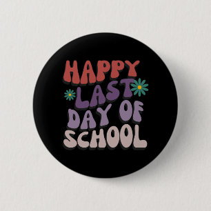 Letzter Schultag Lehrer Schüler Abschluss 6  Button