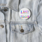 Letzter Schultag Lehrer Student Graduat Button (Beispiel)