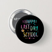 Letzter Schultag Lehrerin Frauen Kinder Button (Vorne & Hinten)