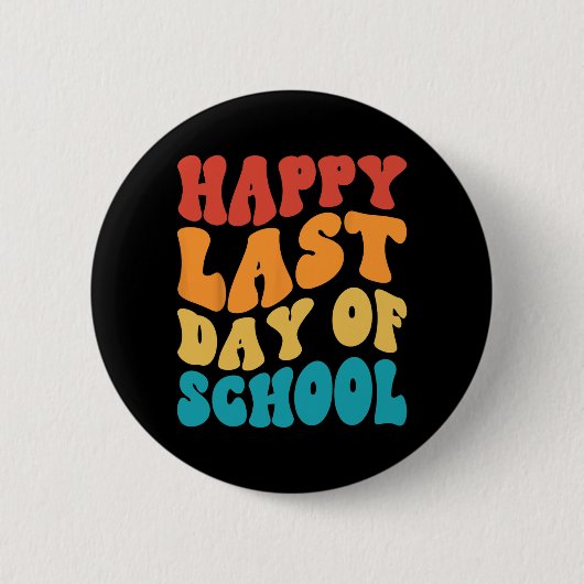 Letzter Schultag letzter Schultag Button (Vorderseite)