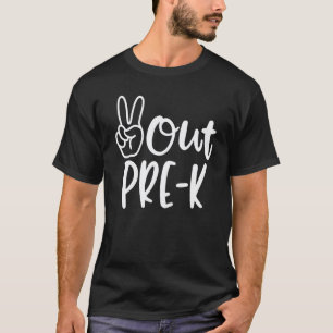 Letzter Schultag Peace Out Vorschule Pre K Unterri T-Shirt