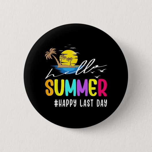 Letzter Schultag Schüler Hallo Sommer Button (Vorderseite)