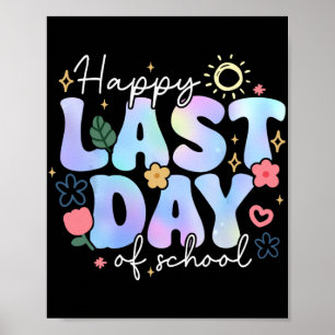 Letzter Schultag Sommerferien Floral Lehrer Kind Poster