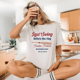 Letzter Schwung vor Baseball Bachelorette T-Shirt