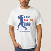 Letzter Schwung vor der Ring Junggesellenabschied  T-Shirt (Vorderseite)