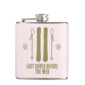 Letzter Shred Winter Ski Junggeselinnen-Abschied Flachmann (Vorderseite)