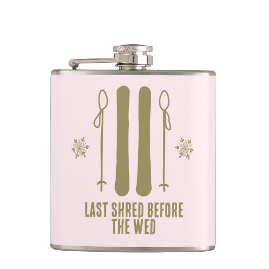 Letzter Shred Winter Ski Junggeselinnen-Abschied Flachmann (Vorderseite)