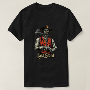 Letzter Stand Skelett Cowboy T-Shirt