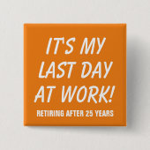 Letzter Tag bei der Arbeit - Arbeitskollegium - Pe Button (Vorderseite)