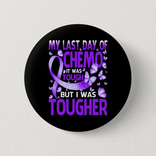 Letzter Tag Chemo Fibromyalgie Bewusstsein Butte Button (Vorderseite)