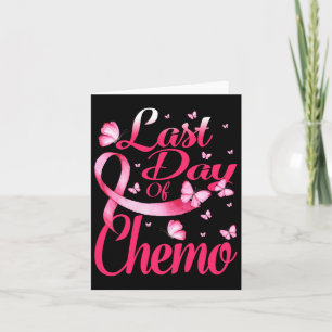 Letzter Tag Chemo Geschenk für rosa Brustkrebs Sur Karte