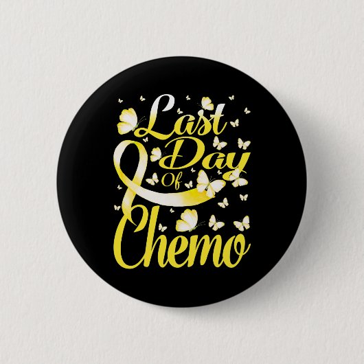 Letzter Tag Chemo Kinderkrebs-Bewusstsein, aber Button (Vorderseite)