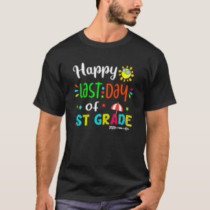 Letzter Tag der 1. Klasse T-Shirt
