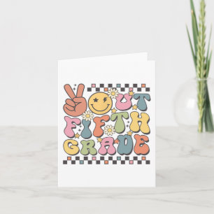 Letzter Tag der 5. Klasse Groovy Peace Out Fünfte Karte