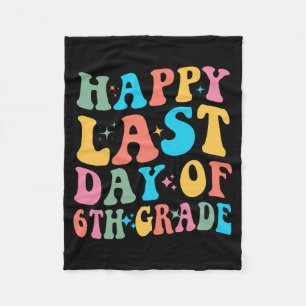 Letzter Tag der 6. Klasse Letzter Schultag Groovy Fleecedecke