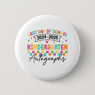 Letzter Tag der Autographie Kindergarten Graduat Button