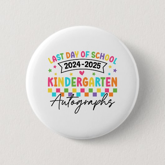 Letzter Tag der Autographie Kindergarten Graduat Button (Vorderseite)