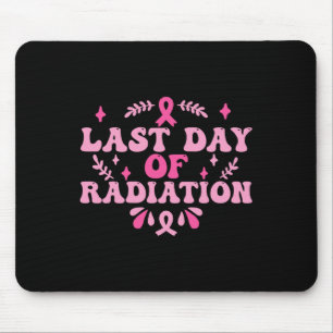 Letzter Tag der Bestrahlung Chemo Brustkrebs-Aussi Mousepad