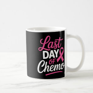 Letzter Tag der Chemo Brustkrebs-Sensibilisierung Kaffeetasse