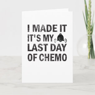 Letzter Tag der Chemo-Krebserkrankung Ende der Str Karte