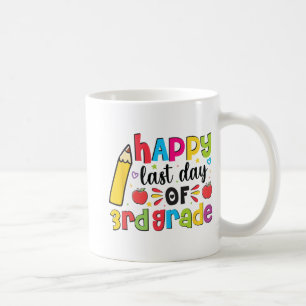 Letzter Tag der dritten Stufe letzte Scho Kaffeetasse
