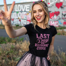 Letzter Tag der einstweiligen Verfügung Pink Print
