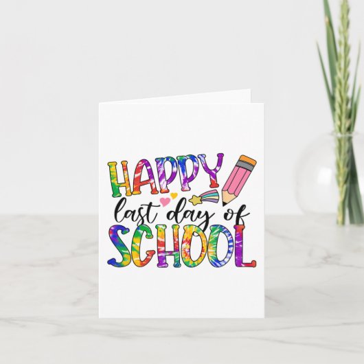 Letzter Tag der Gefärbte Krawatte Abschluss Lehrer Karte (Vorderseite)