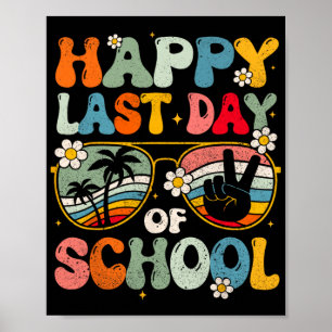 Letzter Tag der Schule Abschluss Groovy Lehrer Stu Poster