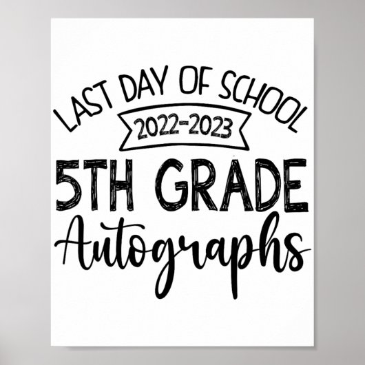 Letzter Tag der Schule Autogramm - 5. Klasse Poster (Vorne)