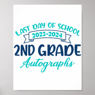 Letzter Tag der Schule Autograph 2nd Grade Abschlu Poster